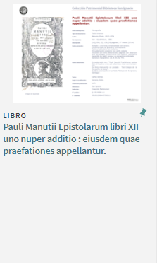 Ficha descriptiva y enlace al catálogo de libro Pauli Manutii Epistolarum libri XII uno nuper additio